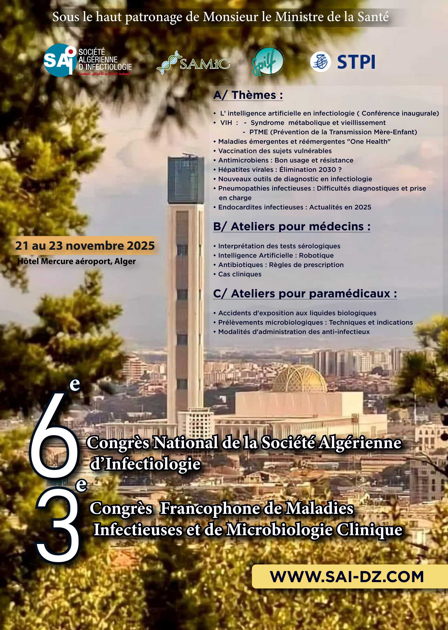 6ème Congrès National de la Société Algérienne d’Infectiologie et 3ème Congrès Francophone de Maladies Infectieuses et de Microbiologie Clinique